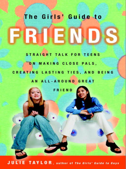 Title details for The Girls' Guide to Friends by Julie Taylor - Available